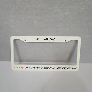 Dale Earnhardt Jr  "I Am Jr Nation Crew" Plastic License Plate Holder